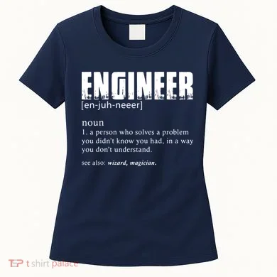 Engineer Definition Funny Engineering Gift Funny Engineer Women's T-Shirt