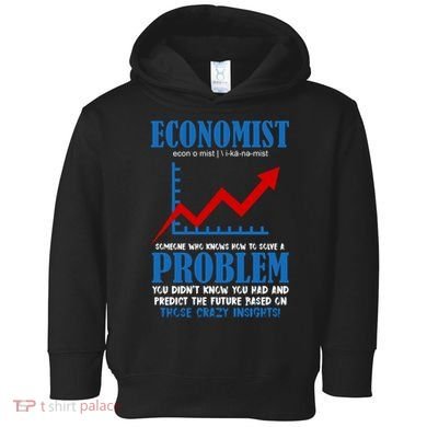 Economist Definition Funny Joke Toddler Hoodie
