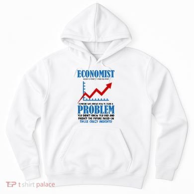 Economist Definition Funny Joke Hoodie