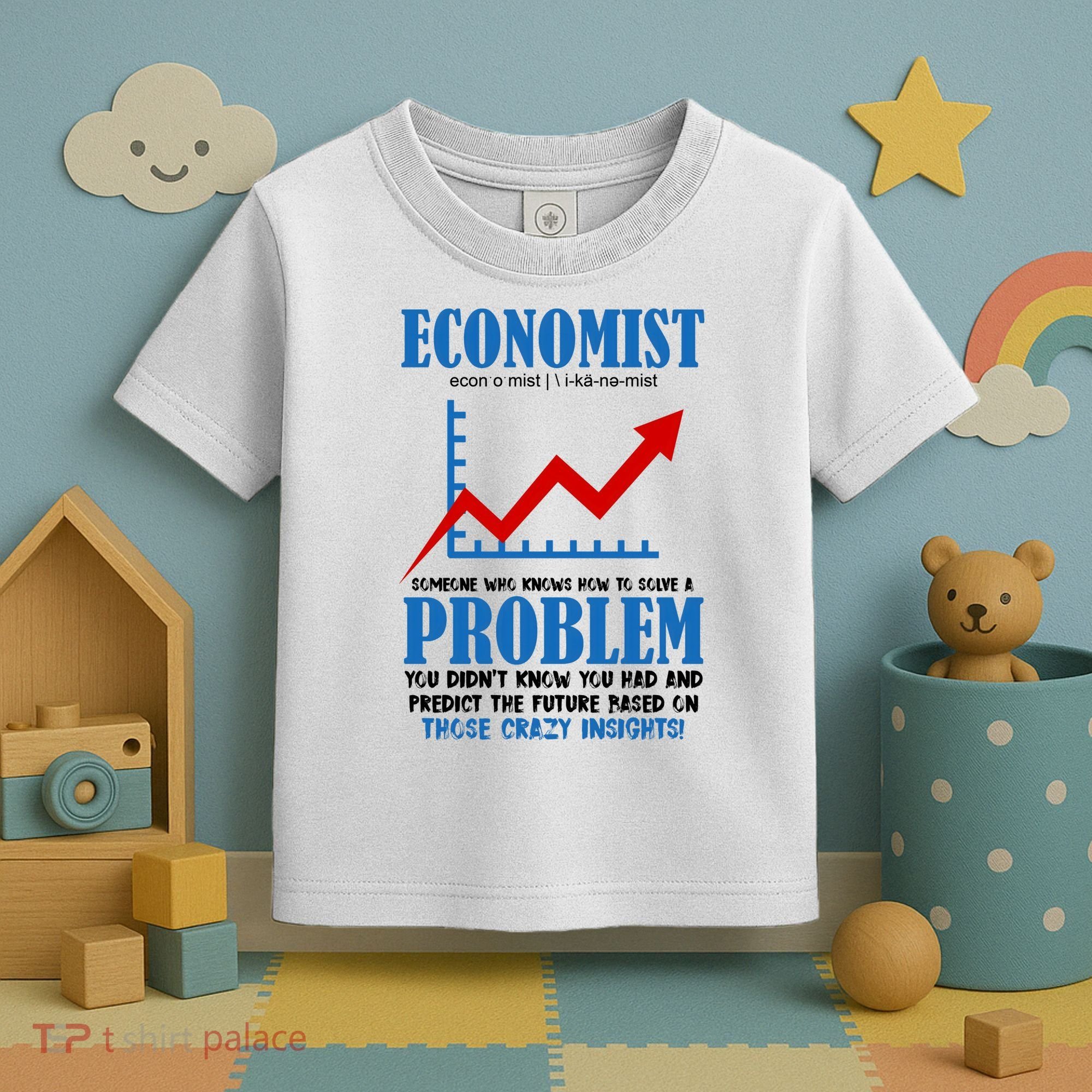 Economist Definition Funny Joke Toddler T-Shirt