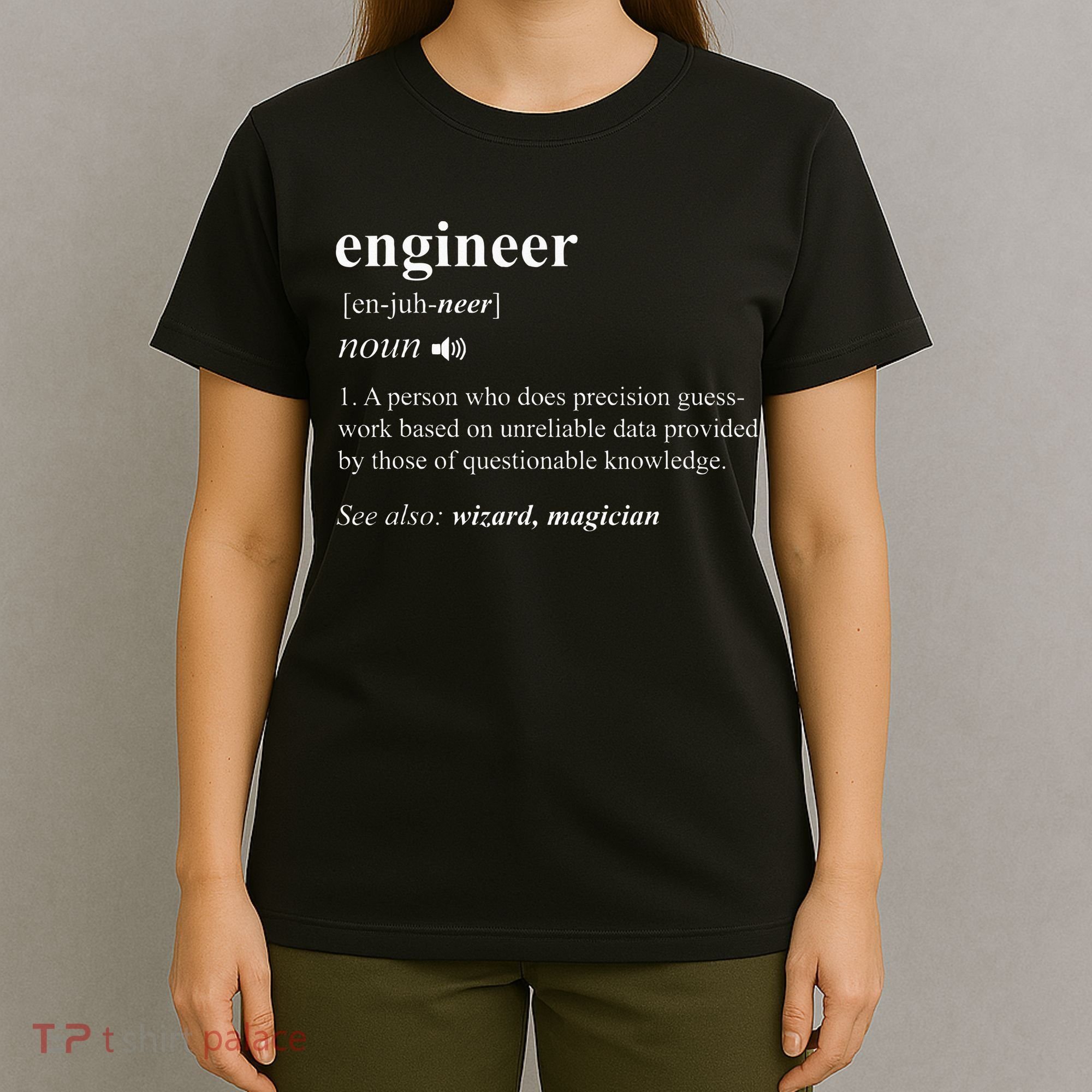 Engineer Definition Funny Engineering Mechanical Civil T-Shirt