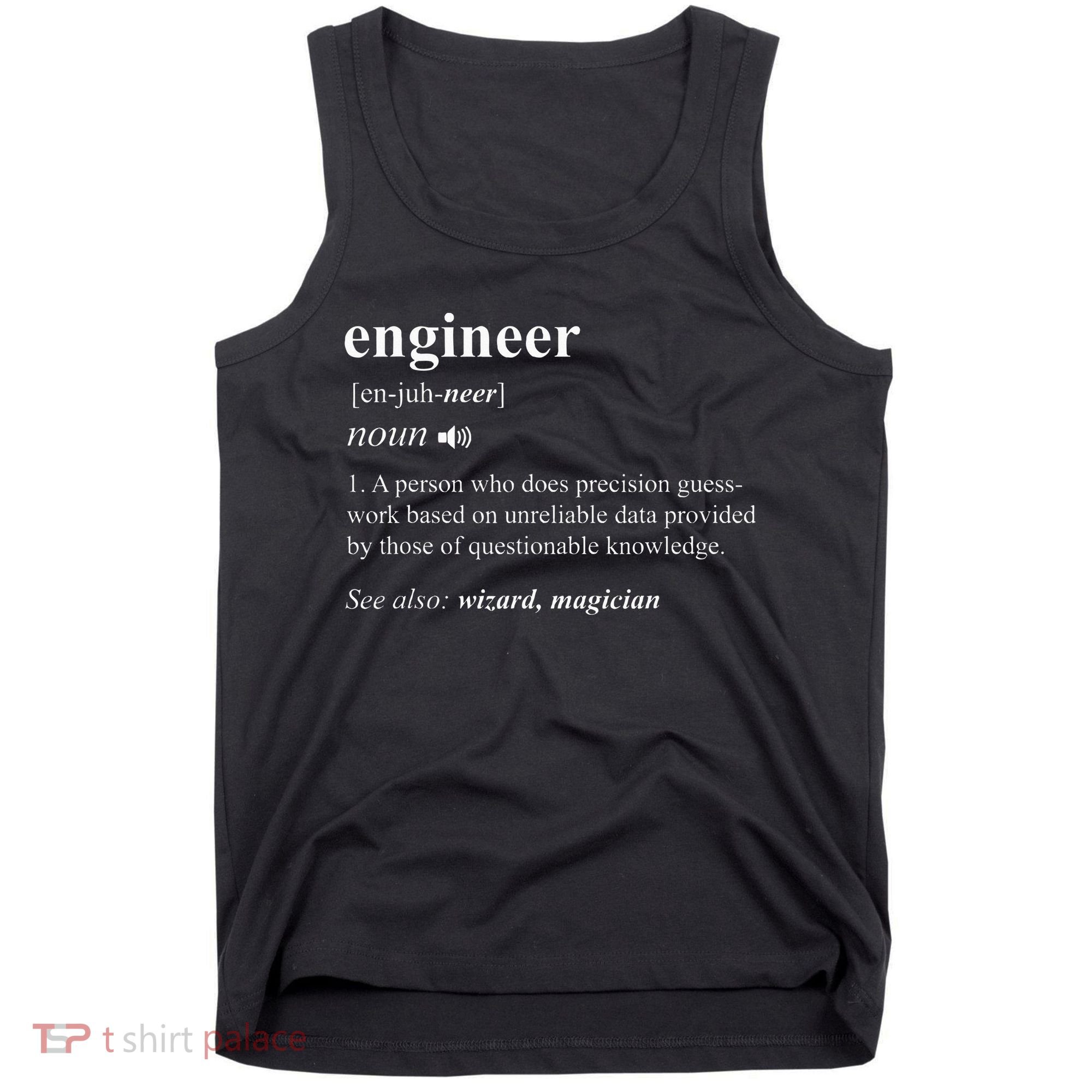 Engineer Definition Funny Engineering Mechanical Civil Tank Top