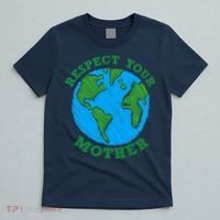 Earth Day Gifts Respect Your Mother Nature Lover Tee T-Shirt thumb 5