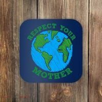 Earth Day Gifts Respect Your Mother Nature Lover Tee Coaster thumb 0