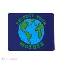 Earth Day Gifts Respect Your Mother Nature Lover Tee Mousepad thumb 0