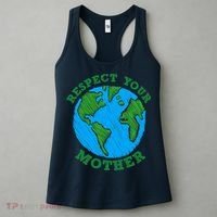 Earth Day Gifts Respect Your Mother Nature Lover Tee Women's Tank Top thumb 3