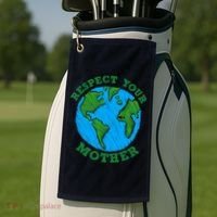 Earth Day Gifts Respect Your Mother Nature Lover Tee Golf Towel thumb 2