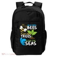 Earth Day Help More Bee Plant More Trees Clean The Seas Backpack thumb 0