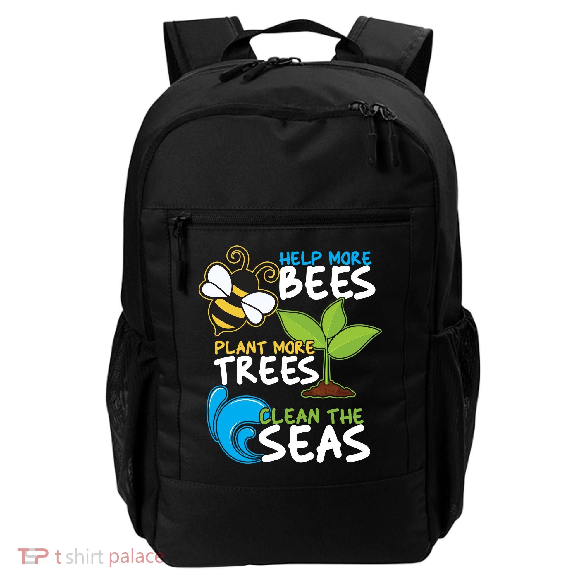 Earth Day Help More Bee Plant More Trees Clean The Seas Backpack
