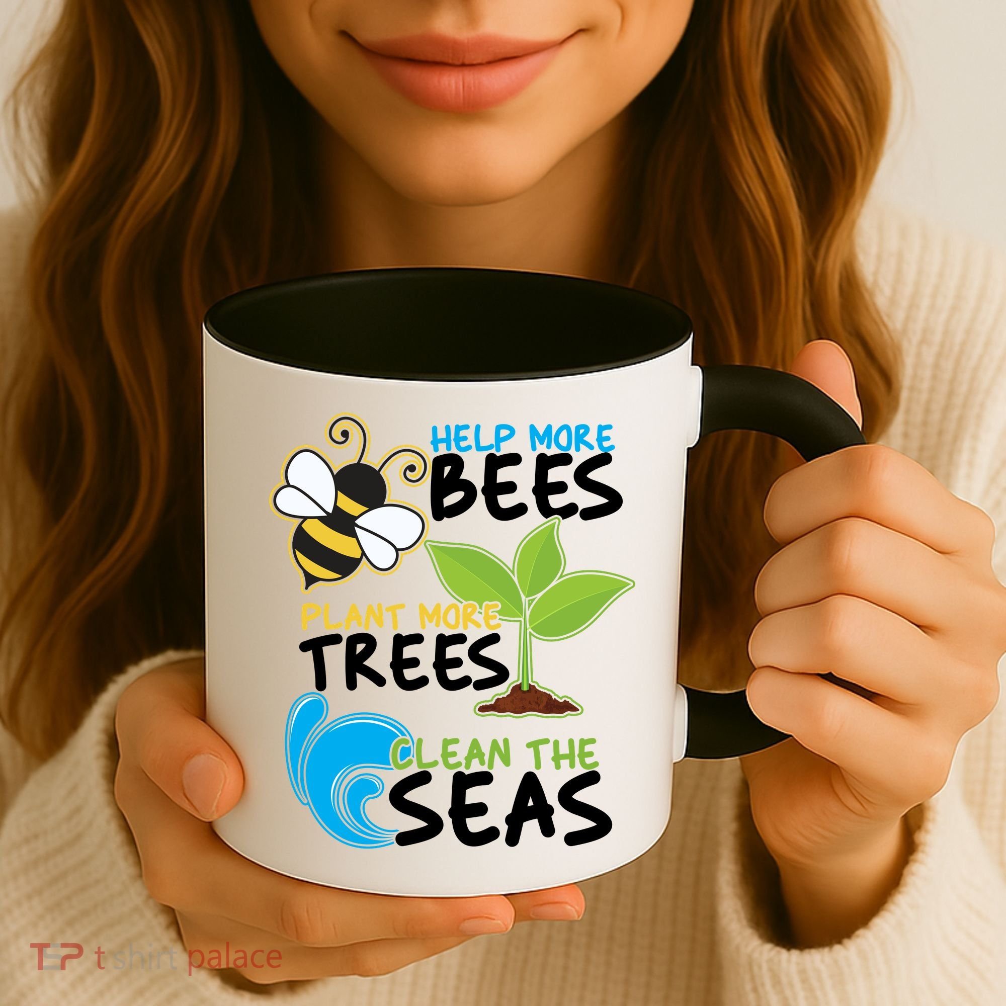 Earth Day Help More Bee Plant More Trees Clean The Seas Coffee Mug