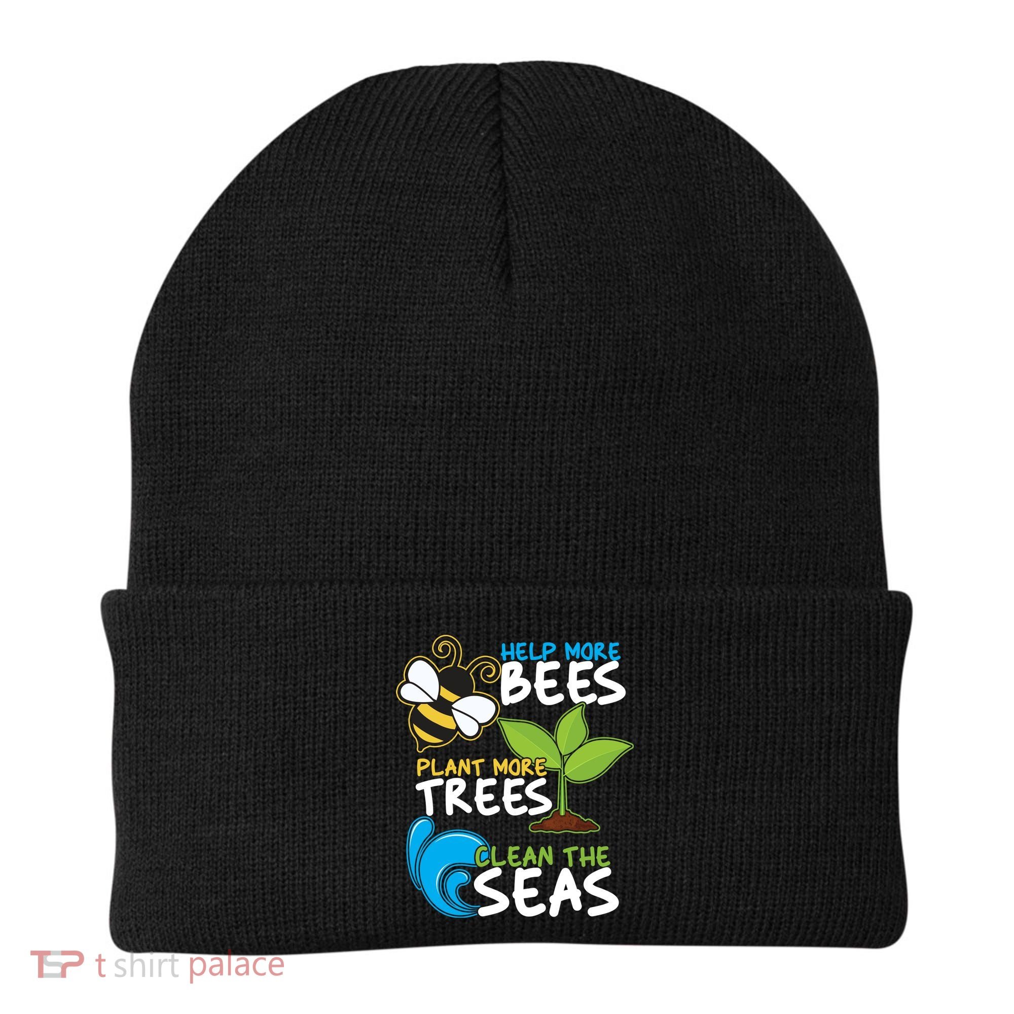 Earth Day Help More Bee Plant More Trees Clean The Seas Beanie