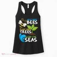 Earth Day Help More Bee Plant More Trees Clean The Seas Women's Tank Top thumb 0