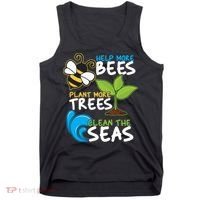 Earth Day Help More Bee Plant More Trees Clean The Seas Tank Top thumb 0