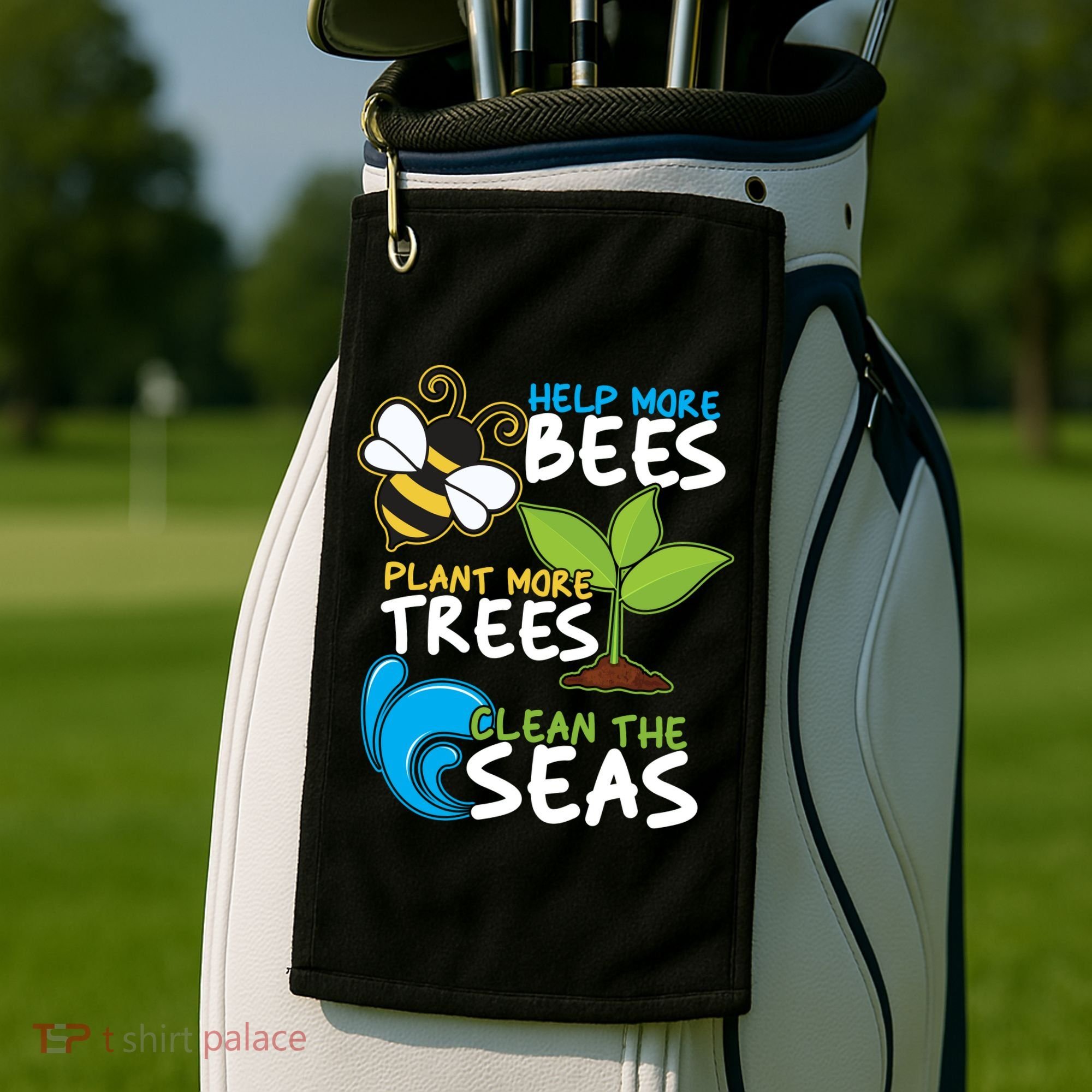 Earth Day Help More Bee Plant More Trees Clean The Seas Golf Towel
