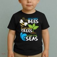 Earth Day Help More Bee Plant More Trees Clean The Seas Toddler T-Shirt thumb 2
