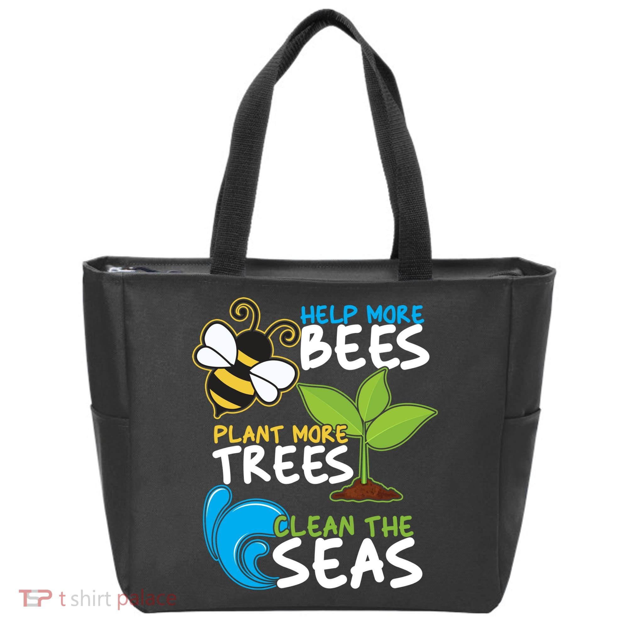 Earth Day Help More Bee Plant More Trees Clean The Seas Tote Bag