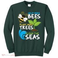 Earth Day Help More Bee Plant More Trees Clean The Seas Sweatshirt thumb 0
