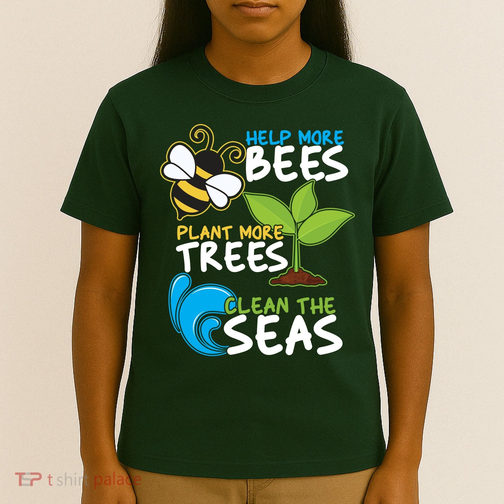 Earth Day Help More Bee Plant More Trees Clean The Seas T-Shirt