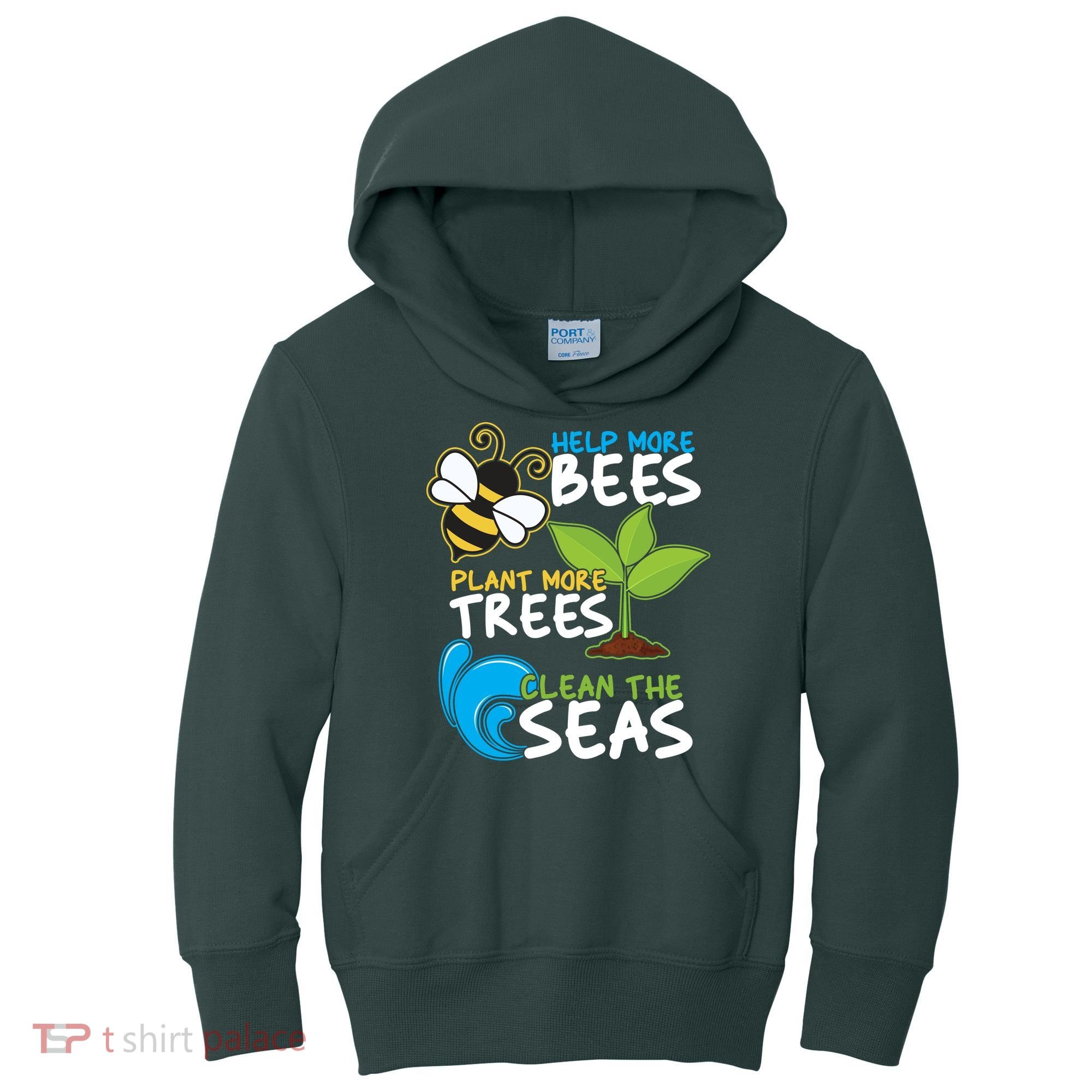 Earth Day Help More Bee Plant More Trees Clean The Seas Kids Hoodie