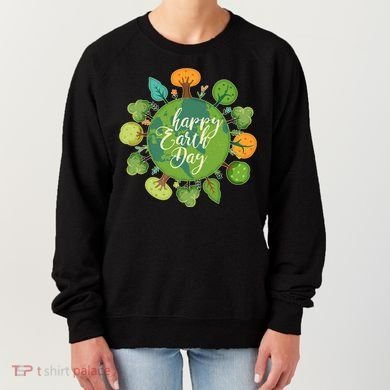 Earth Day Happy Earth Day Trees Women's Sweatshirt