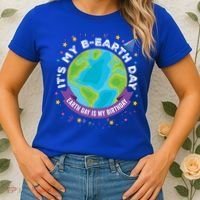 Earth Day Is My Birthday Its My Bcute Giftearth Day April 22 Gift Women's T-Shirt thumb 2