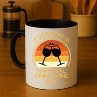 Every Day Is National Wine Day Gift Wine Tasting Cool Gift Coffee Mug thumb 4