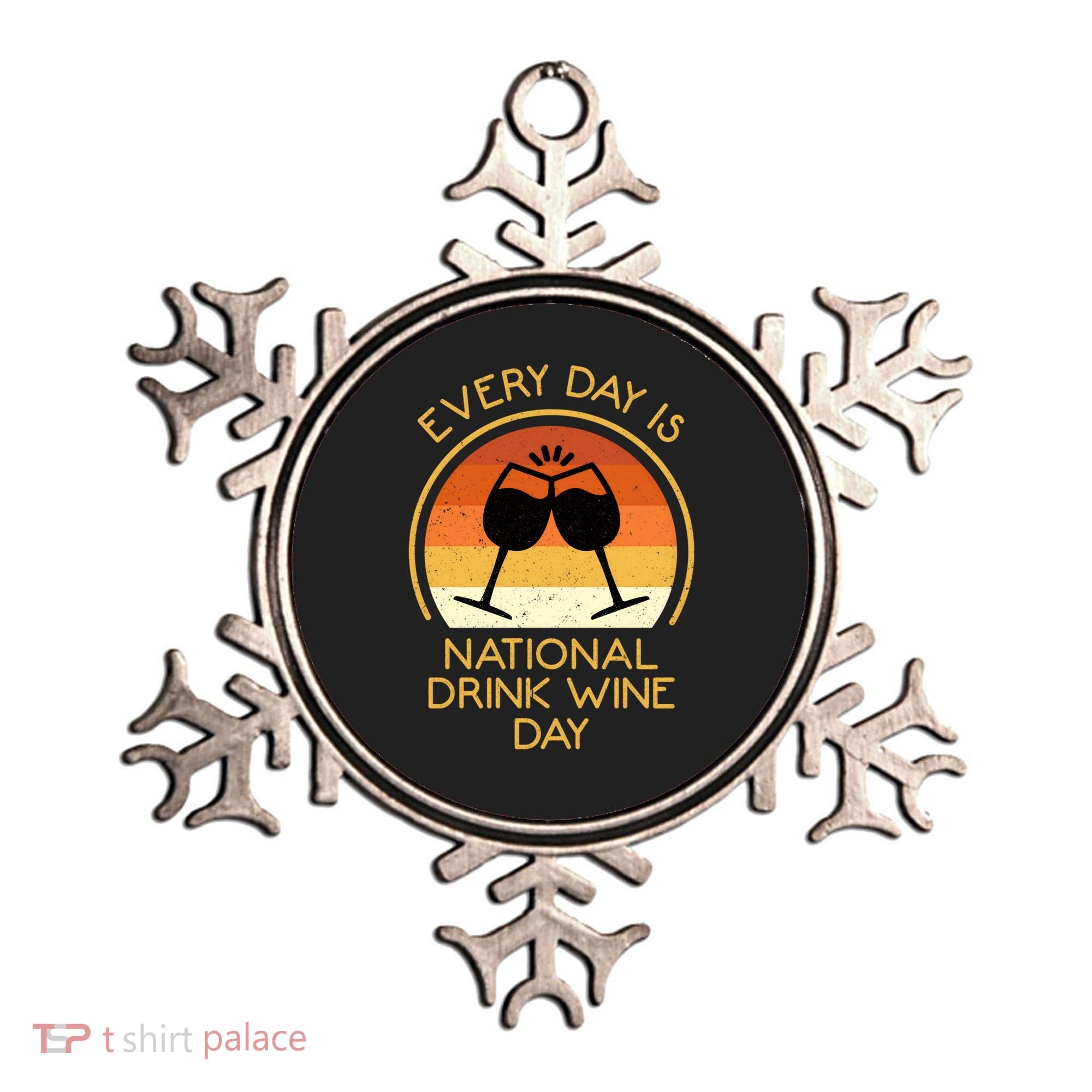 Every Day Is National Wine Day Gift Wine Tasting Cool Gift Ornament