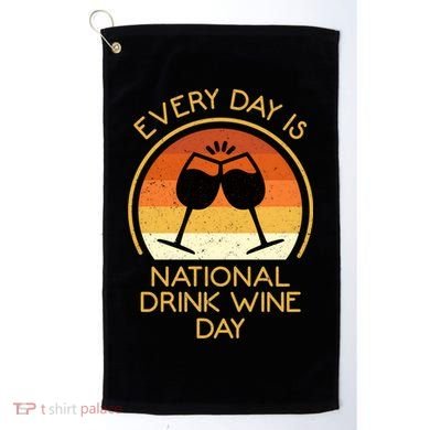 Every Day Is National Wine Day Gift Wine Tasting Cool Gift Golf Towel