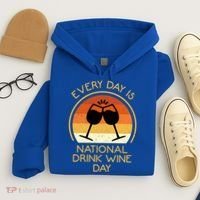Every Day Is National Wine Day Gift Wine Tasting Cool Gift Hoodie thumb 4