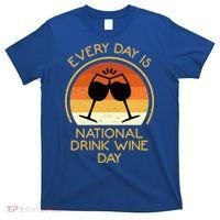 Every Day Is National Wine Day Gift Wine Tasting Cool Gift T-Shirt thumb 0