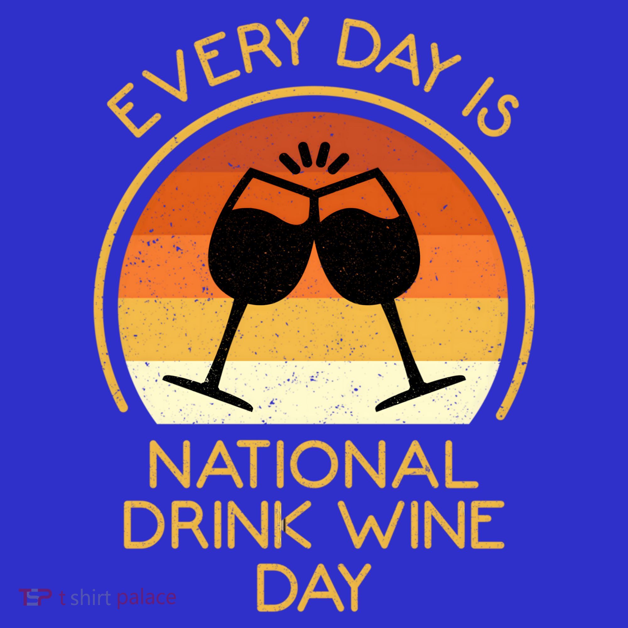 Every Day Is National Wine Day Gift Wine Tasting Cool Gift Women's Tank Top