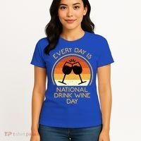 Every Day Is National Wine Day Gift Wine Tasting Cool Gift Women's T-Shirt thumb 4