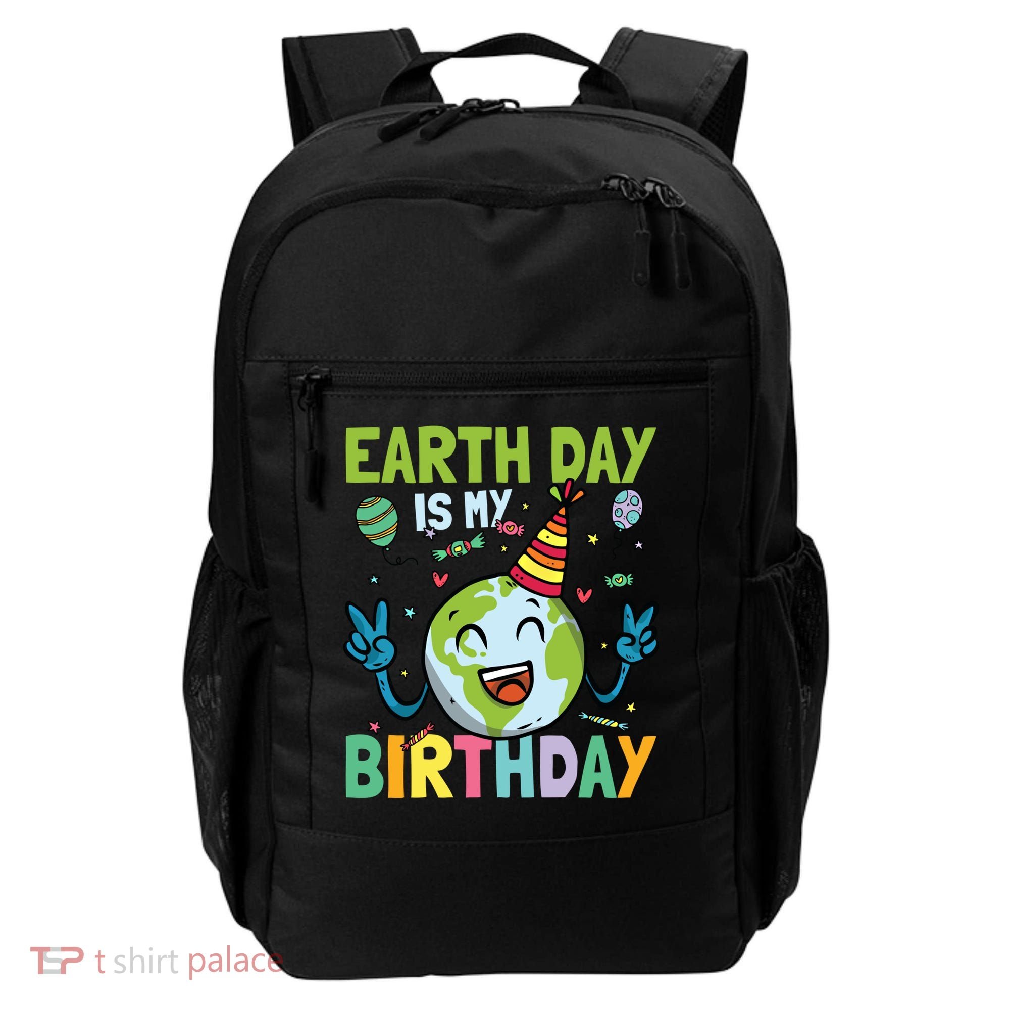 Earth Day Is My Birthday Funny Gift Backpack