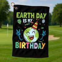 Earth Day Is My Birthday Funny Gift Golf Towel thumb 1