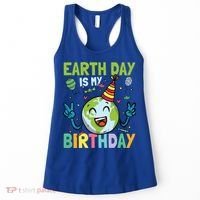 Earth Day Is My Birthday Funny Gift Women's Tank Top thumb 0