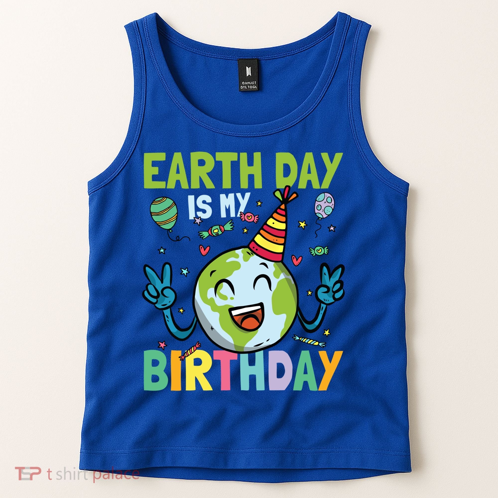 Earth Day Is My Birthday Funny Gift Tank Top
