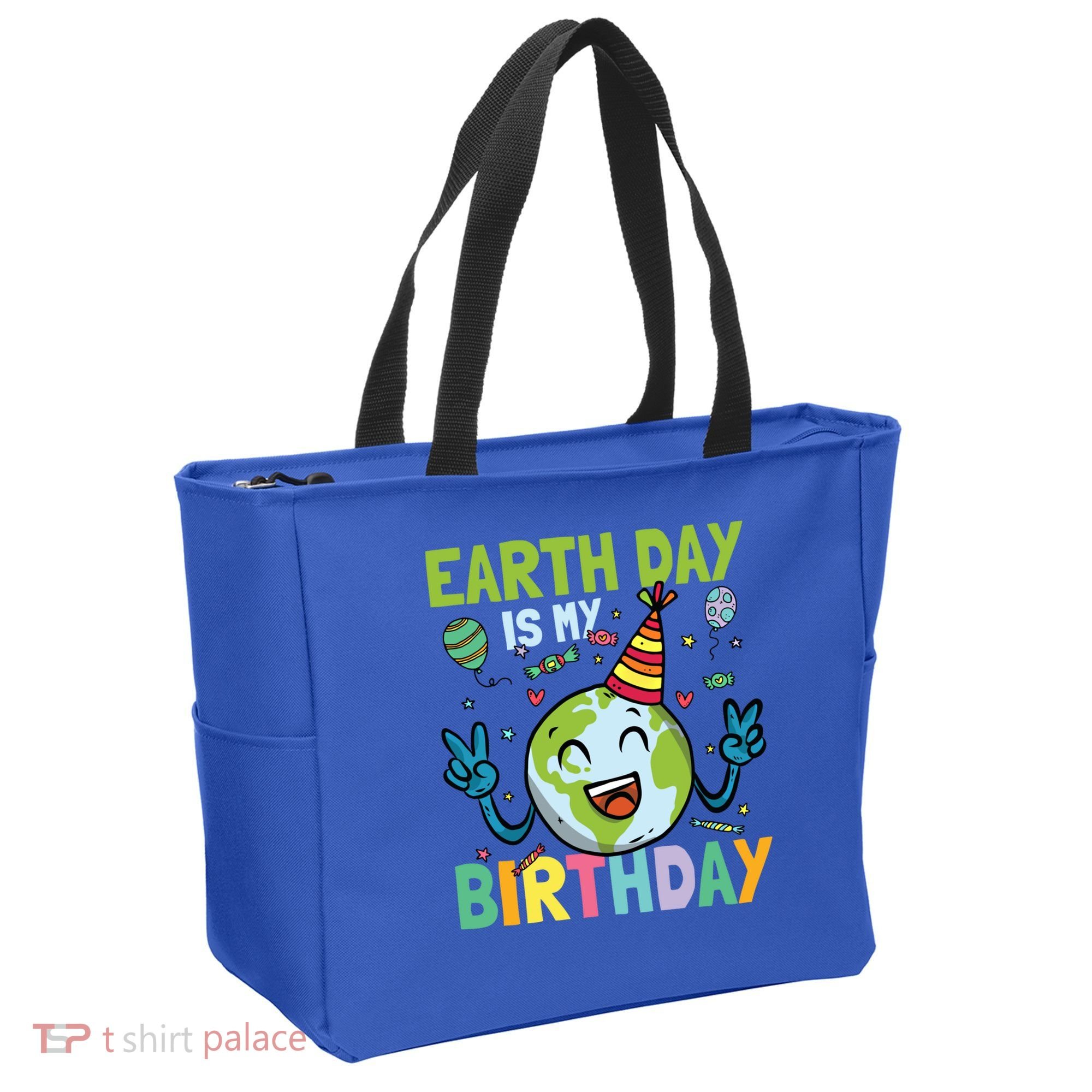 Earth Day Is My Birthday Funny Gift Tote Bag