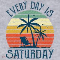Every Day Is Saturday Funny Retirement Gift Men Women Women's Sweatshirt thumb 2