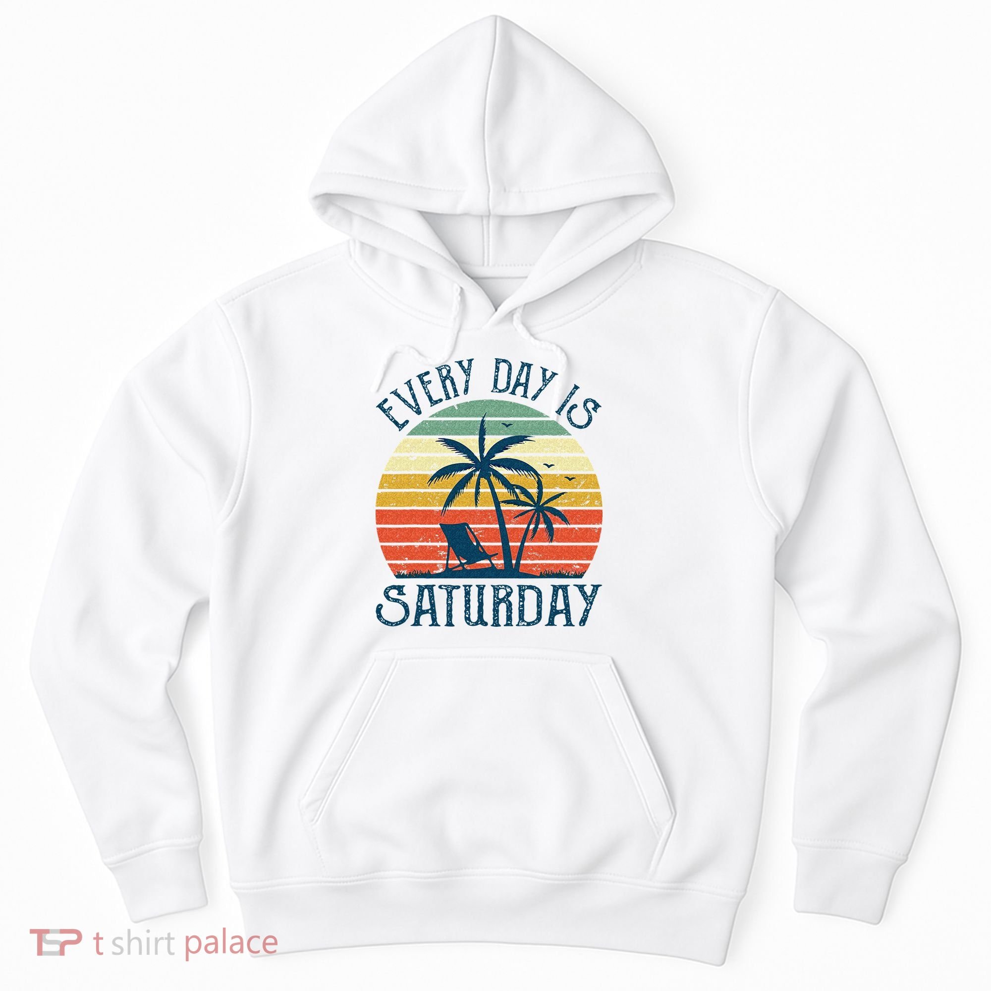 Every Day Is Saturday Funny Retirement Gift Men Women Hoodie