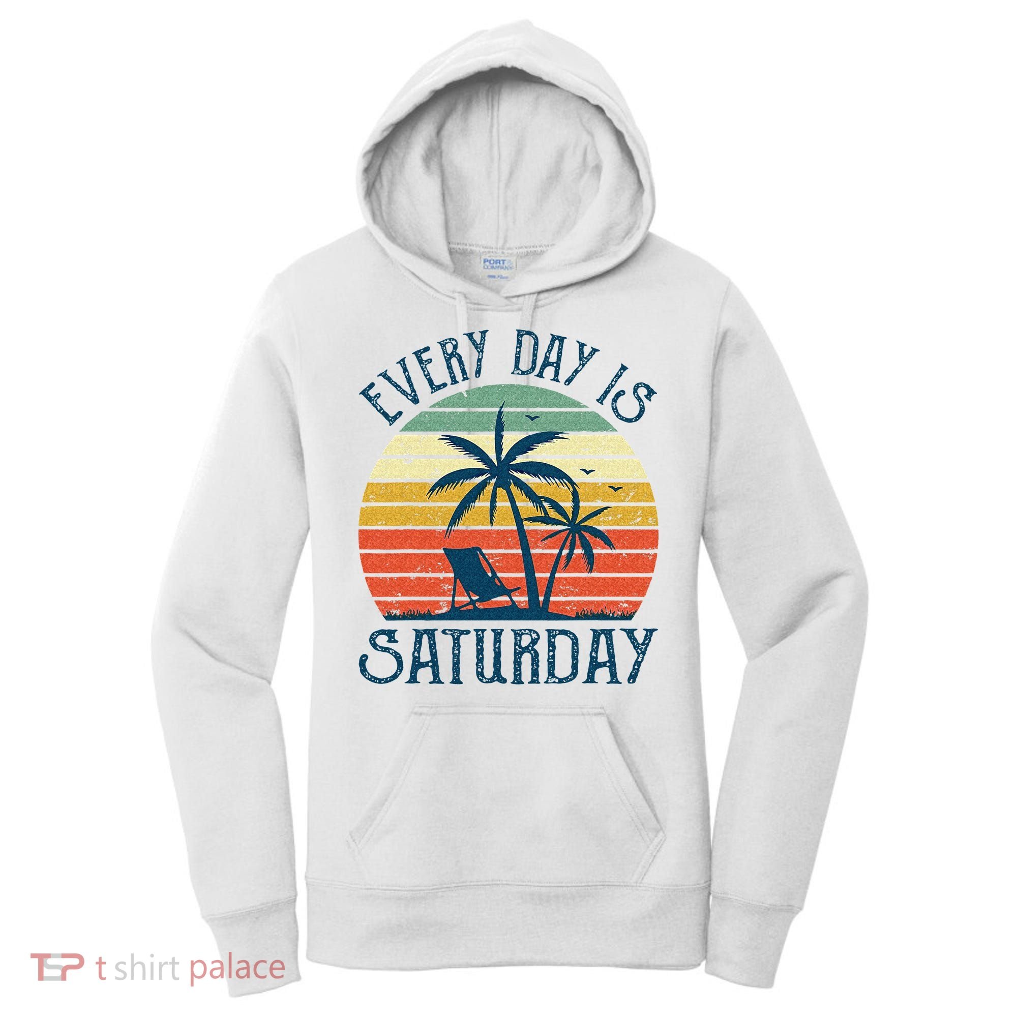 Every Day Is Saturday Funny Retirement Gift Men Women Women's Hoodie