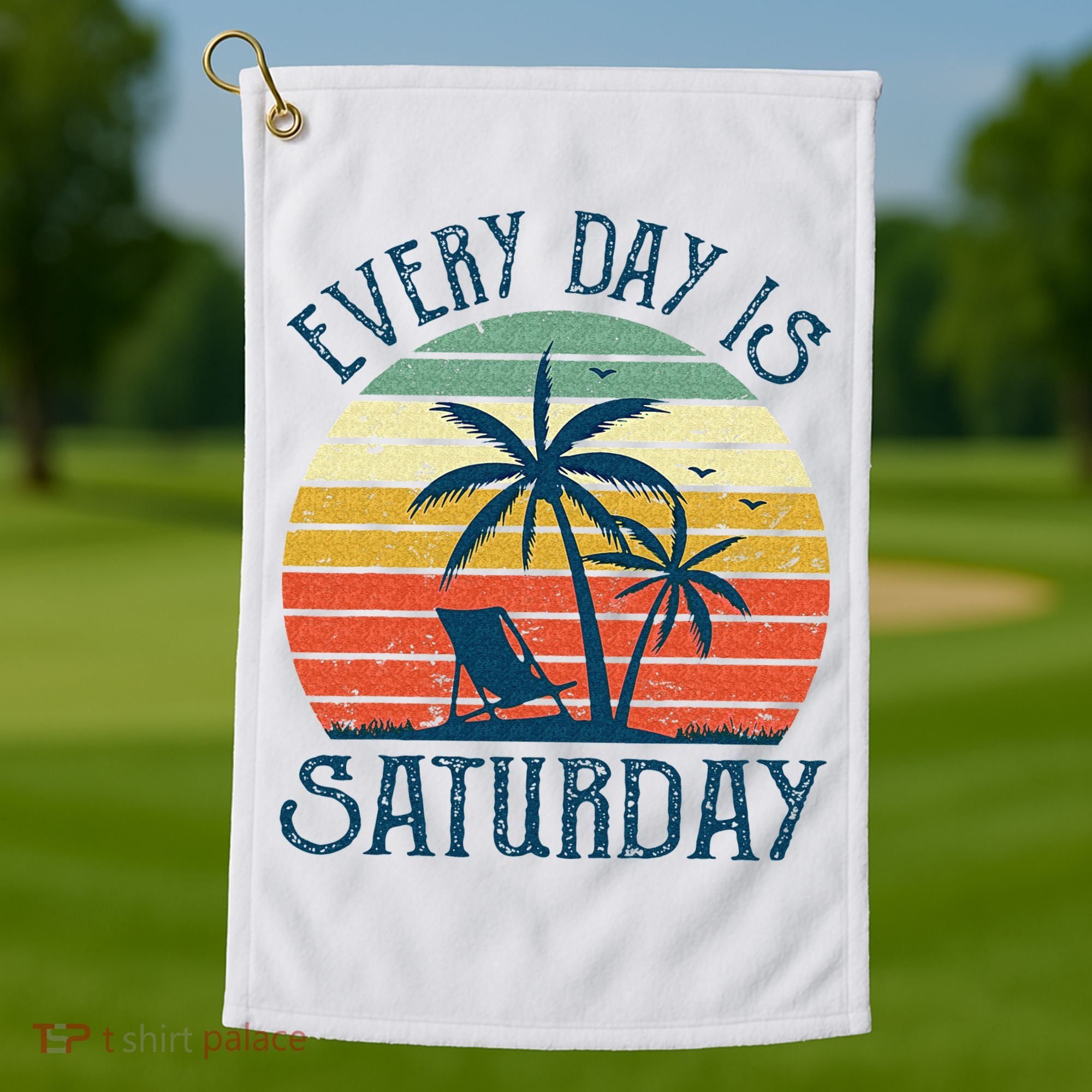 Every Day Is Saturday Funny Retirement Gift Men Women Golf Towel