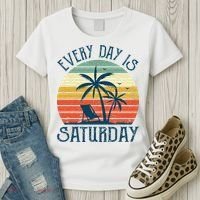 Every Day Is Saturday Funny Retirement Gift Men Women Women's T-Shirt thumb 3