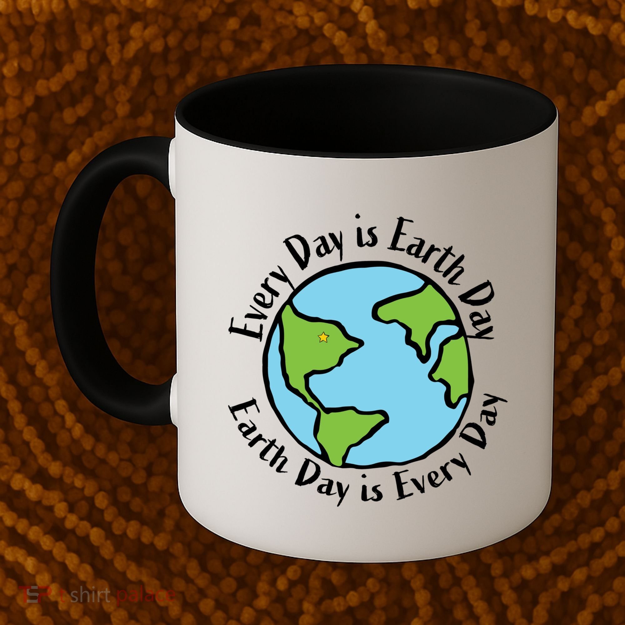 Every Day Is Earth Day World Coffee Mug