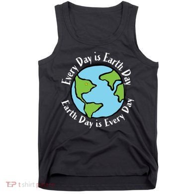 Every Day Is Earth Day World Tank Top