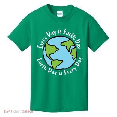 Every Day Is Earth Day World Kids T-Shirt