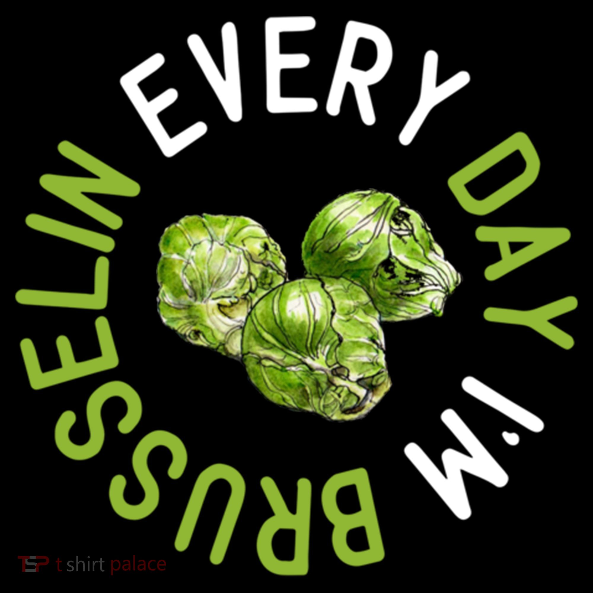 Every Day I'm Brusselin Gift Brussels Sprouts Vegan Pun Meme Gift Coffee Mug