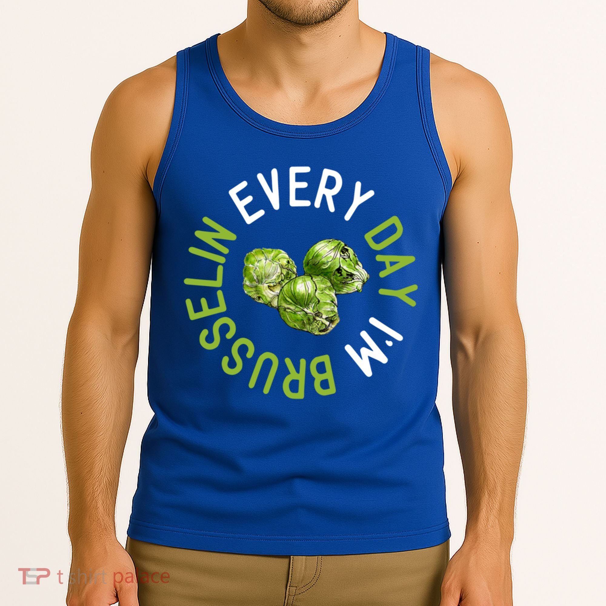 Every Day I'm Brusselin Gift Brussels Sprouts Vegan Pun Meme Gift Tank Top