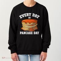 Every Day Is Pancake Day Waffle Breakfast Flapjack Hotcake Gift Women's Sweatshirt thumb 0