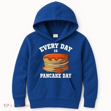 Every Day Is Pancake Day Waffle Breakfast Flapjack Hotcake Gift Kids Hoodie