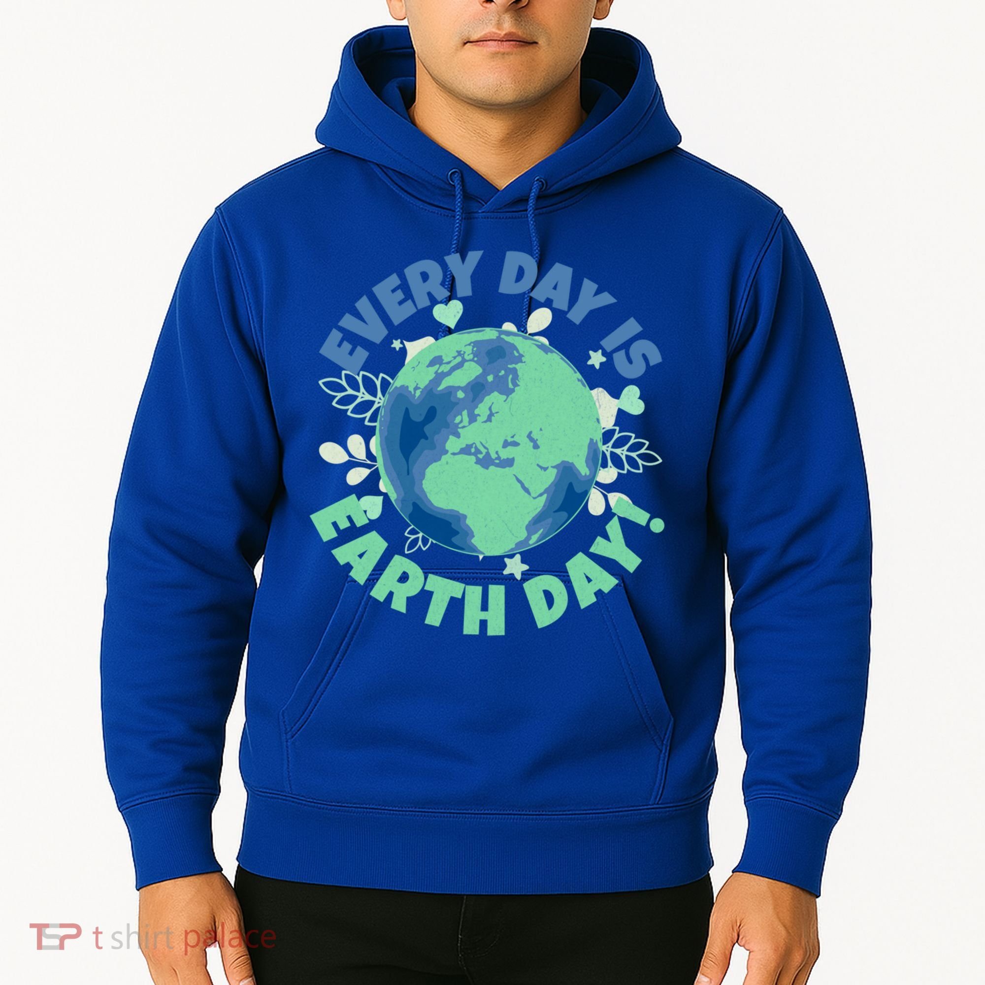 Every Day Is Earth Day Environtal Climate Change Activist Gift Hoodie